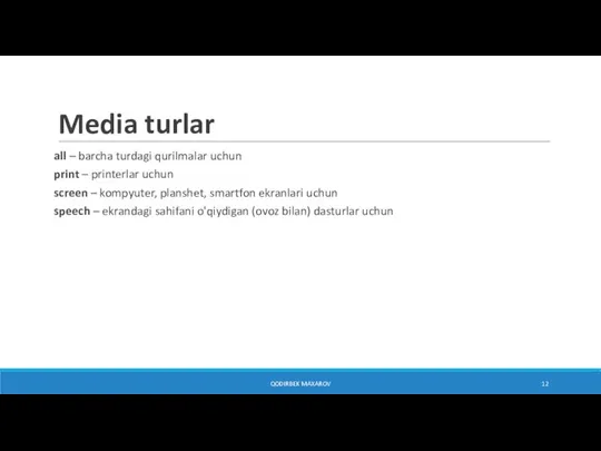 Media turlar all – barcha turdagi qurilmalar uchun print – printerlar uchun